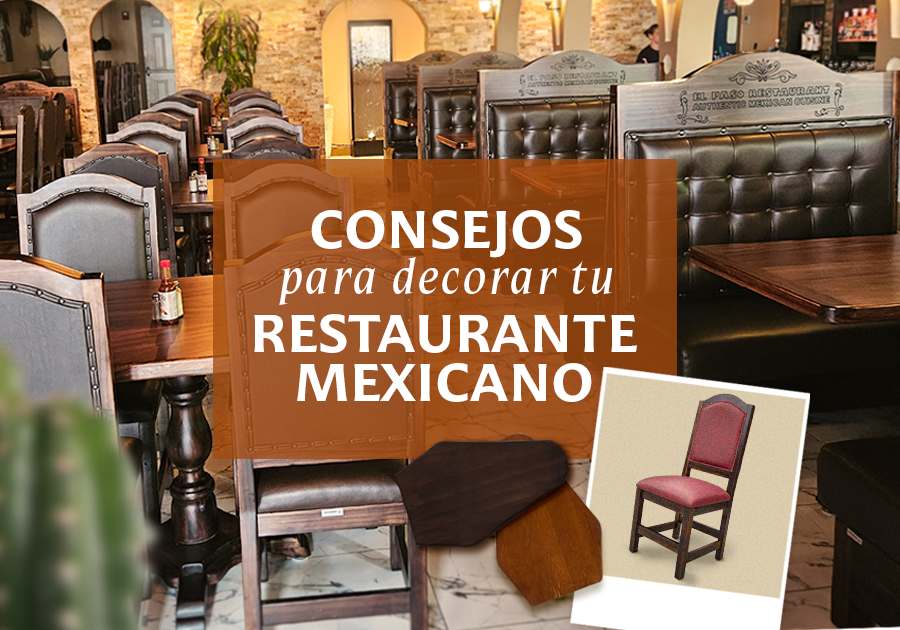 Consejos para renovar tu restaurante mexicano